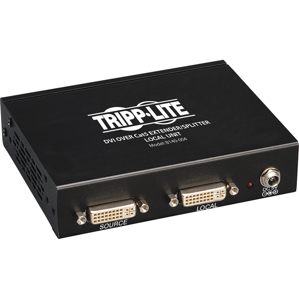 Tripp Lite > トリップライト B140-004 > B140-004 DVI over Cat5 Extender/Splitter > Cat5エクステンダー/スプリッター DVI 4-Port Local Transmitter Unit > 4ポートローカル送信機ユニット Full HD > フルHD 1920 x 1080 > 1920 x 1080 TAA Compliant > TAA準拠