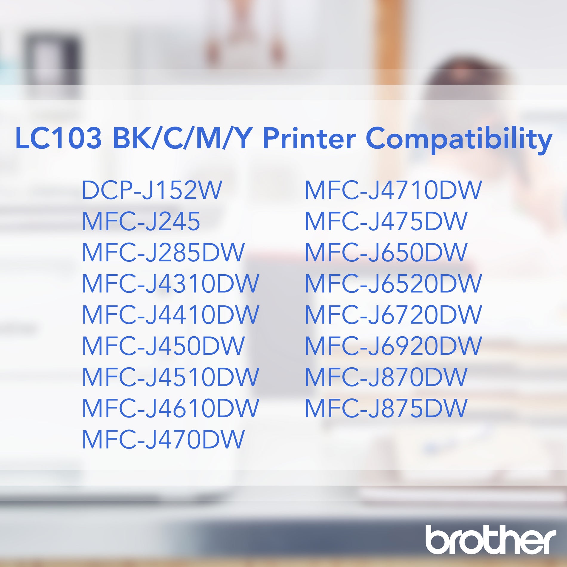 Compatibility chart showing all Brother printer models compatible with LC103 ink cartridges-alternate-image6