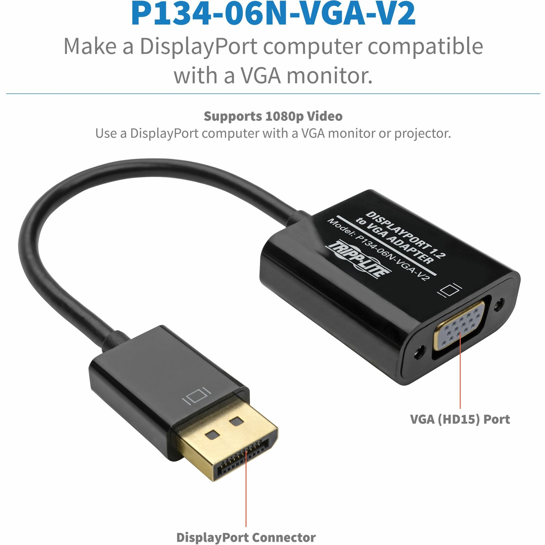 Tripp Lite P134-06N-VGA-V2 DisplayPort/VGA Video Cable, Active, 6", Gold-Plated Connectors, 1920 x 1200 Supported Resolution